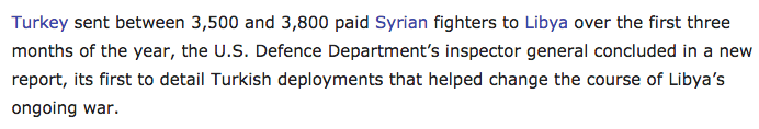 According to the Pentagon, Turkey sent a minimum of 3,500 Syrian fighters to Libya for the war.  https://libyaneagle.com/?p=17479 