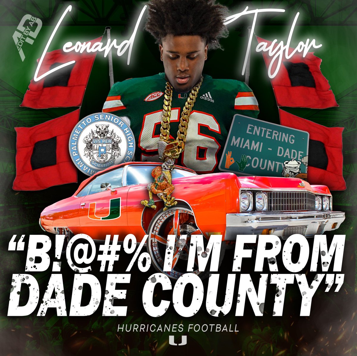 DesignzByAB's tweet photo. Next up on Aug 6th we need to get this man @56reasons_ to join the Canes Family! #56ToTheU #LeonardTaylorToTheU #FromDadeCountySeries #MakeTheCribGreat #MiamiHurricanesEdit #GoCanes #EditByAB https://t.co/VPZvaI19Yc