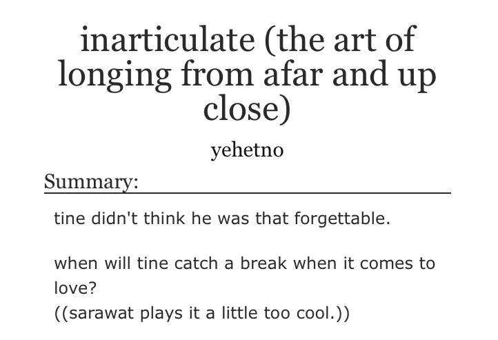♡︎ inarticulate (the art of longing from afar and up close) • one-shot & 13892 words• pining, pining and more pining • the last bit made my heart go whoosh•  https://archiveofourown.org/works/23758798 