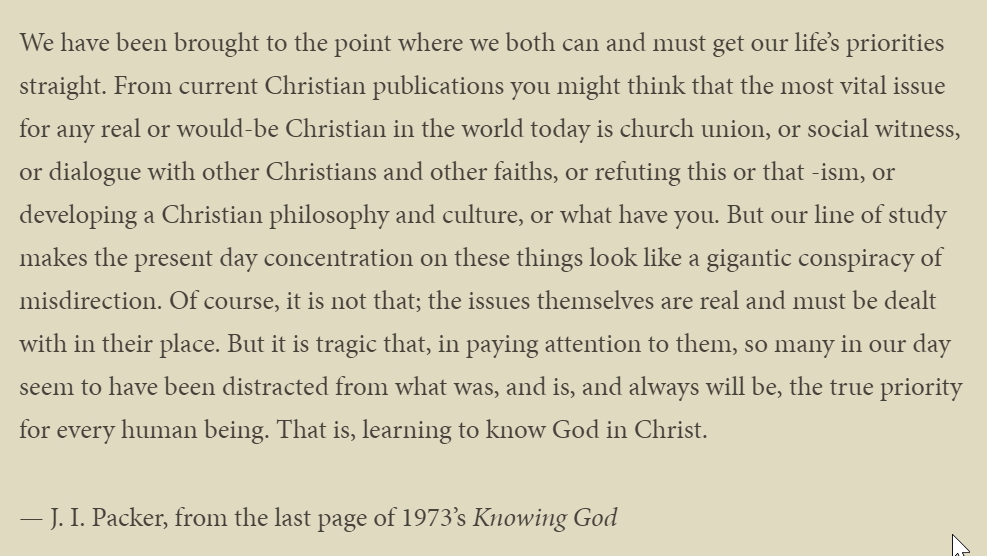 FredFredSanders's tweet photo. So grateful for the writing ministry of J.I. Packer. Here's his exhortation, published in 1973 that I printed out and taped to my wall as I was writing a book in 2009. It is still accurate. "Learning to know God in Christ." https://t.co/J5UKpokDF3