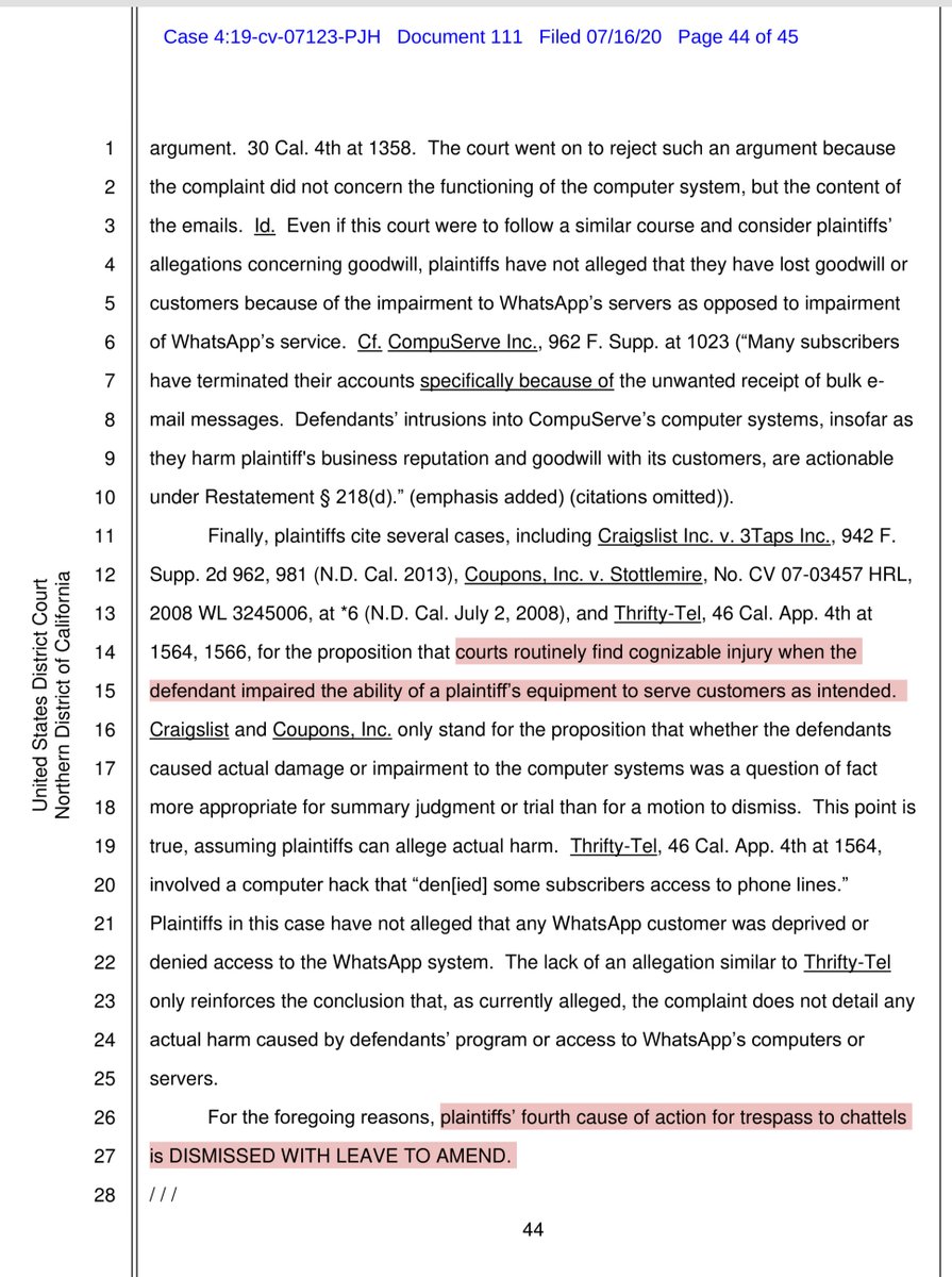 To be fair after following this case quasi closely, I didn’t think WhatsApp had solid ground re “Chattels” it seemed like a stretch to me but I was curious they didn‘t abandon that claim so the Court did it for them by granting NSO MTD that count.