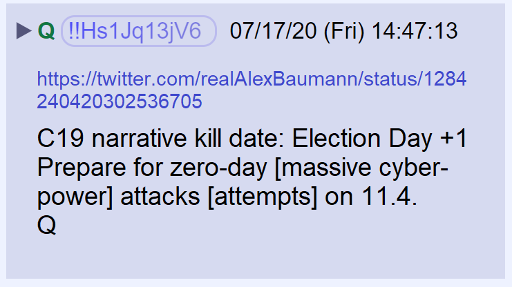 22) Q has warned that the Covid hoax will end the day after the election. Now, he appears to be warning us that attempts will be made to attack power grids and internet communications the day after the election.