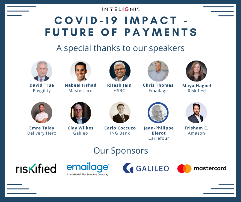 confxglobal's tweet photo. Shout out to our speakers and partners for being a crucial part of COVID-19 Impact - Future of Payments webinar!
We're thankful to our sponsors-
Platinum Sponsors- Emailage & Riskified
Gold Sponsors- Galileo Financial Technologies & Mastercard
#futureofpayments #intelignis https://t.co/s0ypUhAcb0