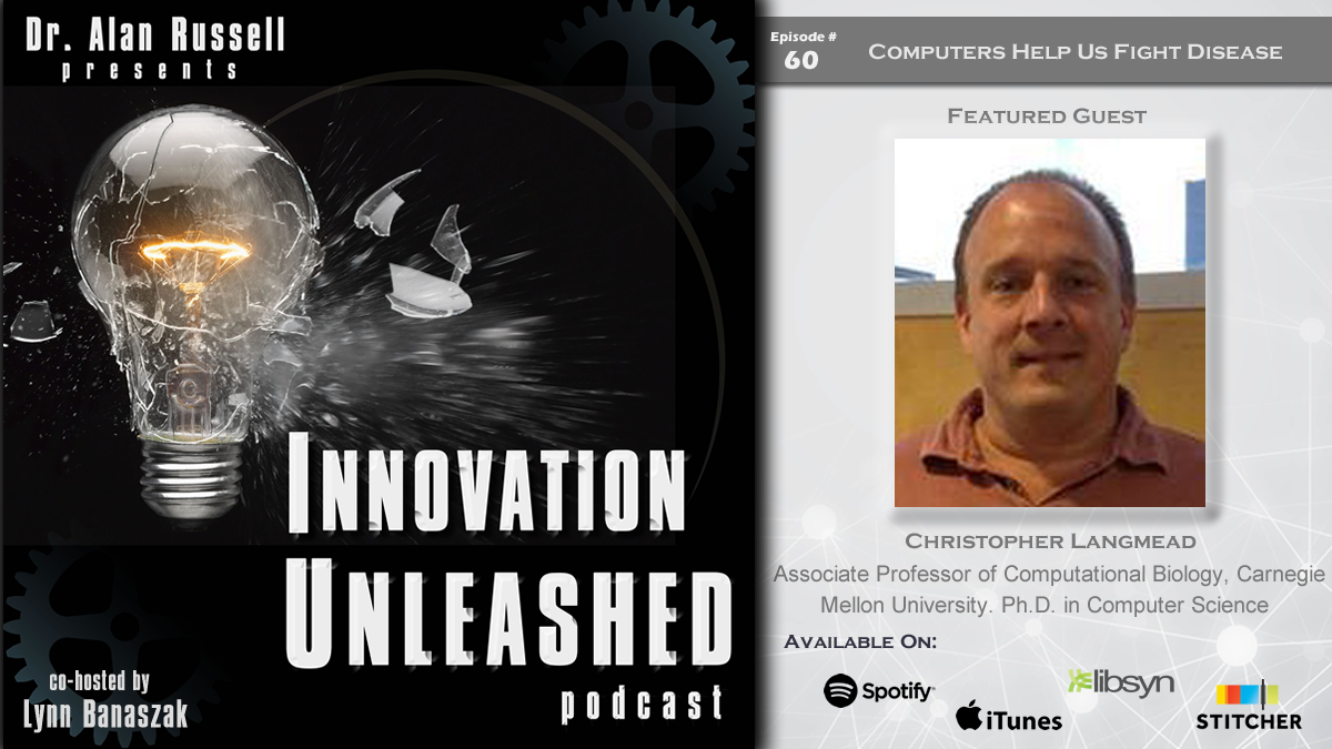 #innovationunleashedpodcast episode #60 is now available w Chris Langmead, Professor of Computational Biology @CarnegieMellon. Join hosts @DrAlanRussell & @lmbrusco to learn how biologists use computer models to understand & cure disease. @iTunes @libsyn @Stitcher @Spotify