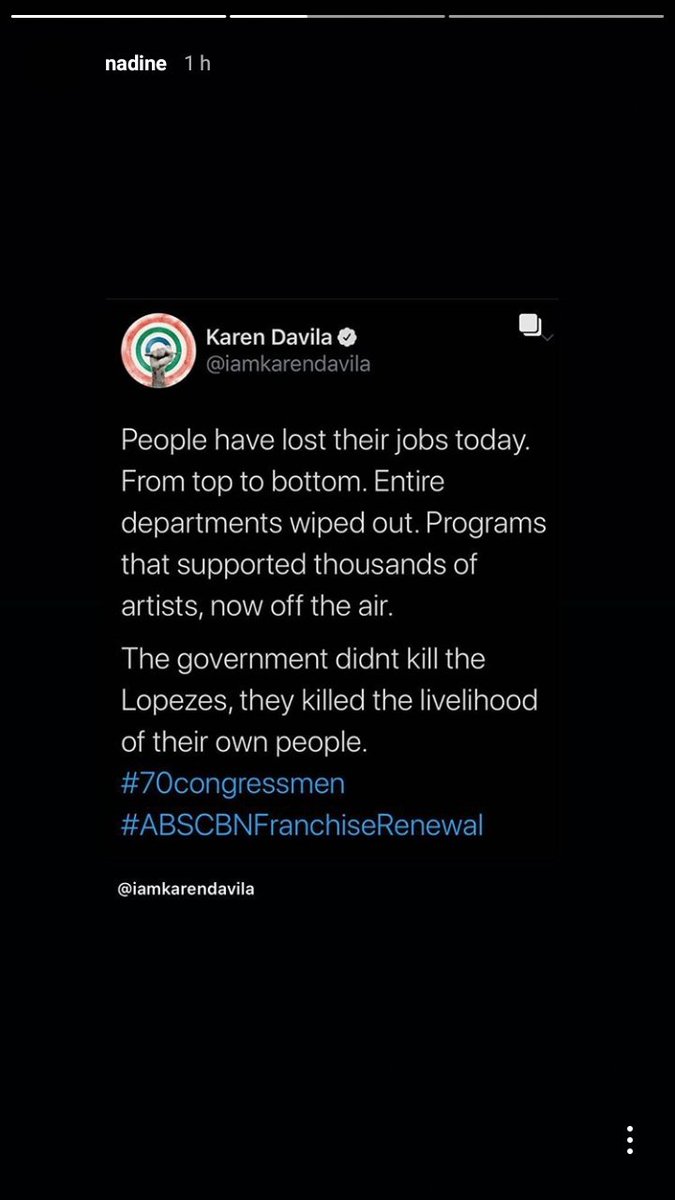Sharing the messages/posts of ABS-CBN journalists as a significant number of the network's employees face unemployment amidst an ongoing health pandemic after 70 congressmen chose to deny the company a franchise. nadine igs (July 18, 2020)/iamkarendavila