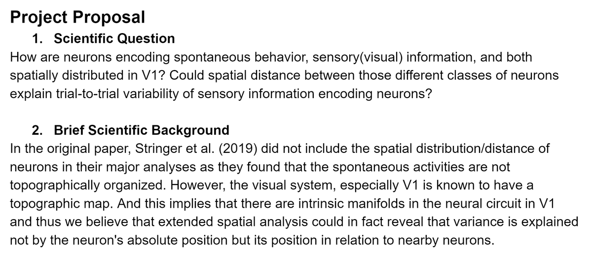 These are the Scientific Questions and the Background for Team E's proposal. The Proposed Analysis and Expected outcomes are classified :P. Building on the Stringer Dataset, Team E will be expanding upon very counter-current ideas on V1, and we are excited to see it. (14/N)
