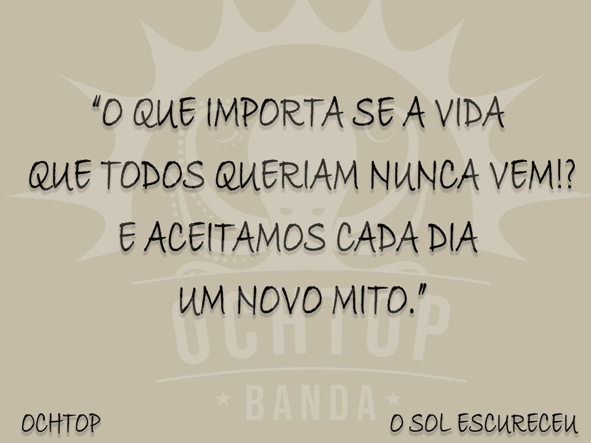 bandaochtop's tweet photo. O que importa se a vida que todos queriam nunca vem, e aceitamos cada dia um novo mito? https://t.co/L4WkZ7UWVe