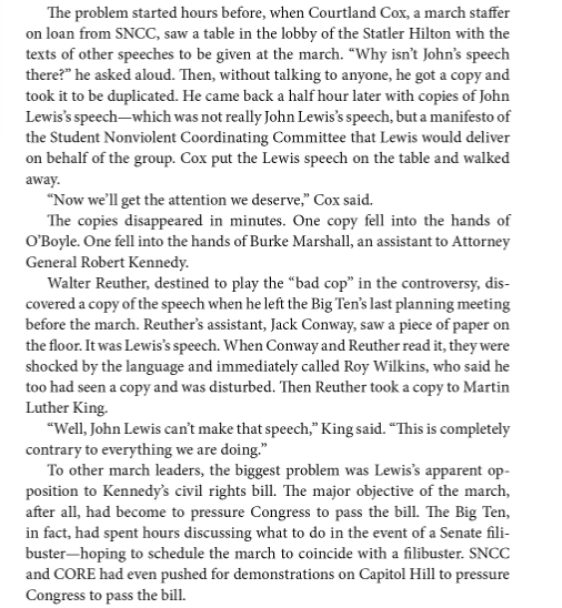 The John Lewis story that has most fascinated me was how he nearly upended the March on Washington, by preparing a speech for the March criticizing the proposed Civil Rights Act as "too little and too late." (From the book "Nobody Turn Me Around")...