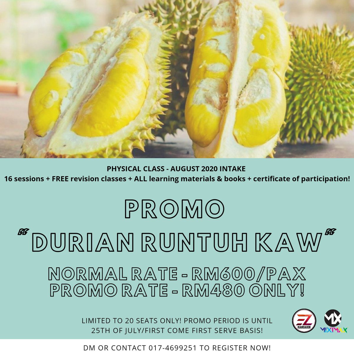 Promo PKP &amp; Musim Durian!

Saya faham ramai nak belajar Mandarin dgn harga berpatutan + nak up value diri sendiri dalam karier sama ada kerja bergaji mahupun yg membuat bisnes lagi-lagi yg berkaitan dgn sales! 

Terhad 20 tempat shj! RT kepada rakan anda yg mungkin berminat! TQ☺️