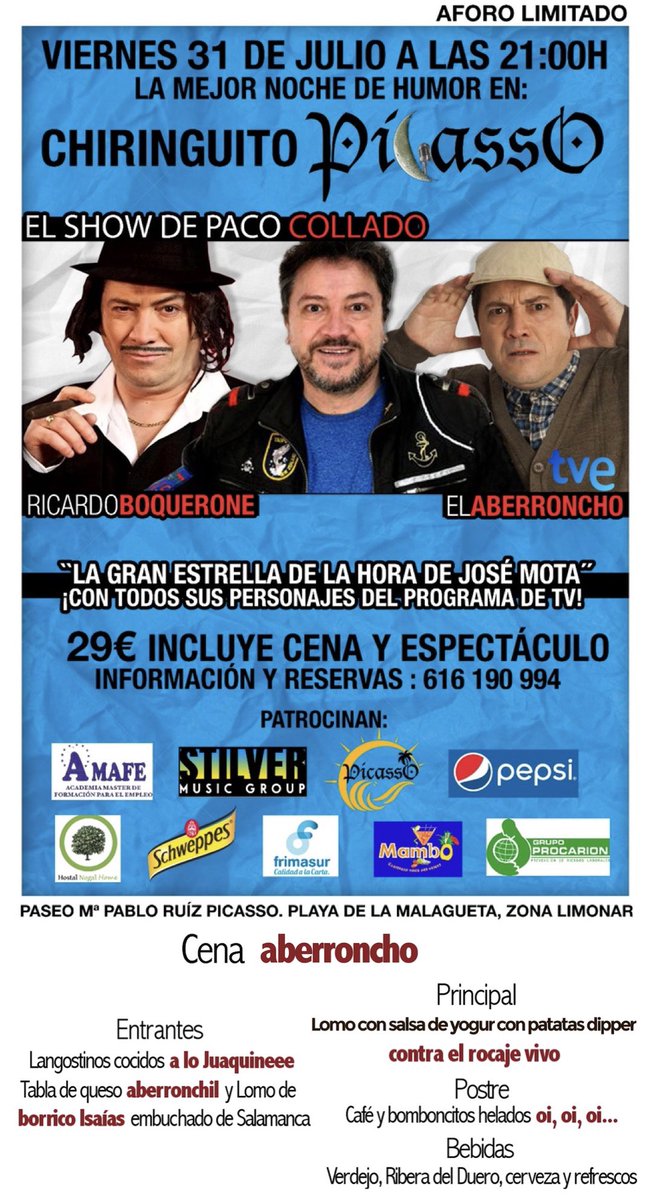 timmyropero's tweet photo. 📣¡ATENCIÓN-VIERNES 31 DE JULIO!📣
Vuelve  “La mejor noche de humor” en @PicassoChiringo la gran estrella de los programas de #JoséMota  @AberronchoTV “El aberroncho” 🔥CENA + ESPECTÁCULO 29€🔥
Reserva en 616190994 ¡Plazas Limitadas!
(Pincha en la foto para ver menú) RT! https://t.co/U0awWtqd5e