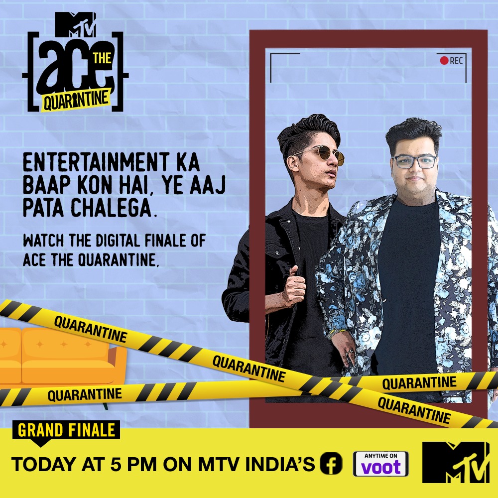 MTVAceOfSpace's tweet photo. Jinhone kia hai apko sabse zyada entertain, it’s time to support them. 
How? By watching the Digital Finale of #MTVAceTheQuaranting on @MTVIndia’s Facebook today LIVE at 5 PM. https://t.co/i70mK2yl2H