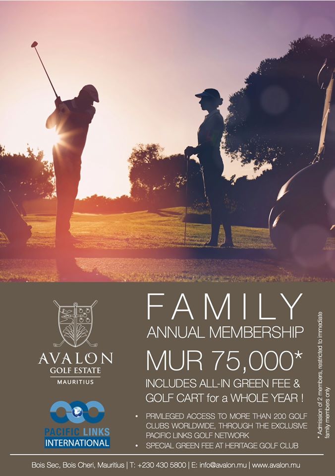 At Avalon Golf Estate we offer a wide variety of membership and among them is our popular Family Annual Membership.

Price: MUR 75,000 *

*Admission of 2 members of the same family.

Contact us for more info.
T: +230 430 5800 / 24
E: golf@avalon.mu / tracey.pang@avalon.mu