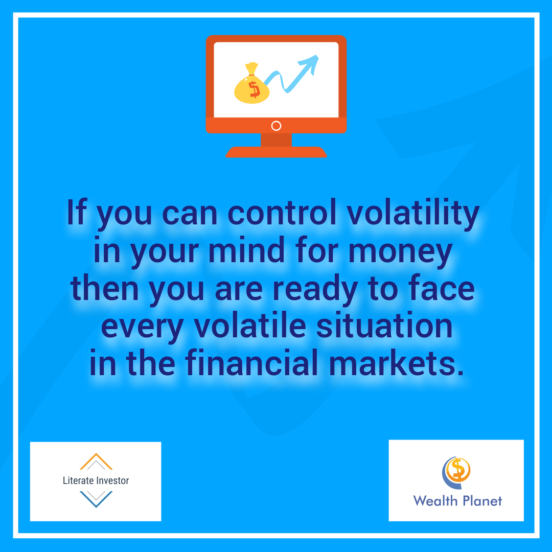 wealthplanetltd's tweet photo. If you can control volatility in your mind for money then you are ready to face every volatile situation in the financial markets. #literateinvestor #wealthplanet #AatmaNirbharBharat  #volatility #StockMarketCrash2020 #investing #FinancialFreedom #coronavirus #forex #riskplan https://t.co/QCv5ExByD8