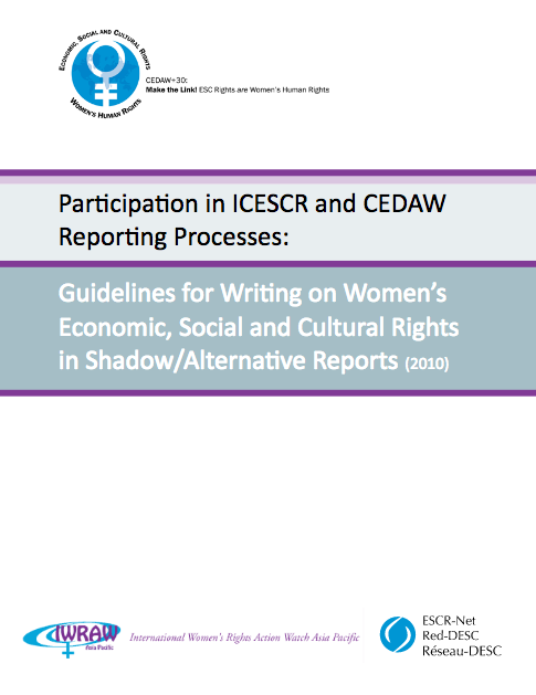  Participation in  #ICESCR and  #CEDAW Reporting Processes: This resource from  @ESCRNet and IWRAW Asia Pacific provides shadow report guidelines on women’s economic, social and cultural rights.  https://www.iwraw-ap.org/resources/participation-in-icescr-and-cedaw-reporting-processes-guidelines-for-writing-on-womens-economic-social-and-cultural-rights-in-shadow-alternative-reports/