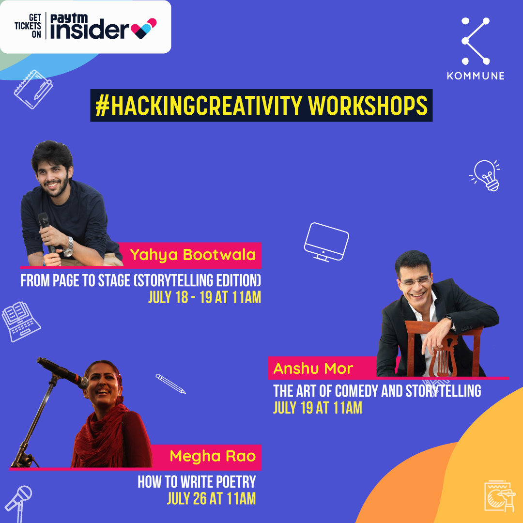 district_india's tweet photo. Let your inner #creativity shine with @KOMMUNEity’s fun workshops. Learn the art of storytelling, #comedy and writing poetry with @yahya_bootwala, @anshuMor & @SurrealMeghaRao.
#hackingcreativity
Choose your favourite workshop & sign up⤵️
https://t.co/eaFe6RjLQv https://t.co/UqnBQt2GRX