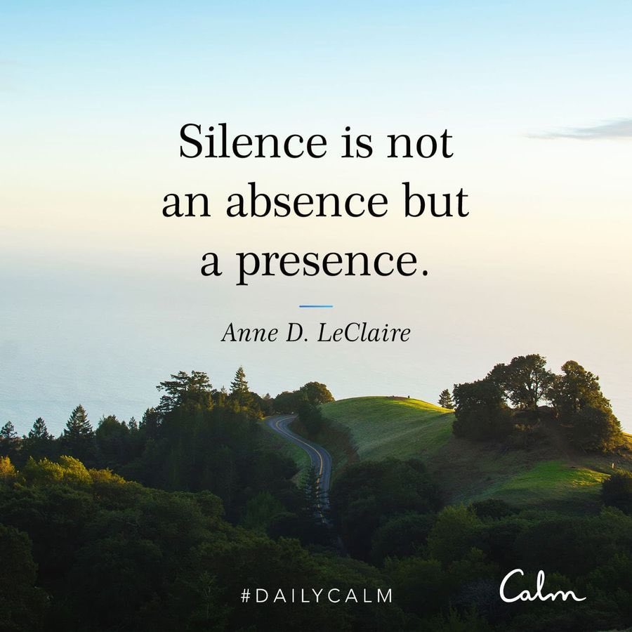 Let’s take care of ourselves in order to take care of others. Allow that time for silence for yourself.