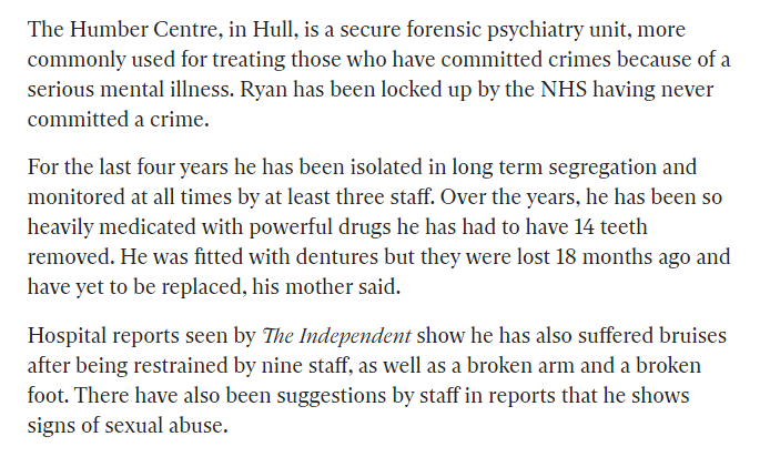 Ryan has been isolated in long term segregation for years. He has been so heavily medicated he had to have 14 teeth removed...he's suffered bruises, broken bones and maybe worse...