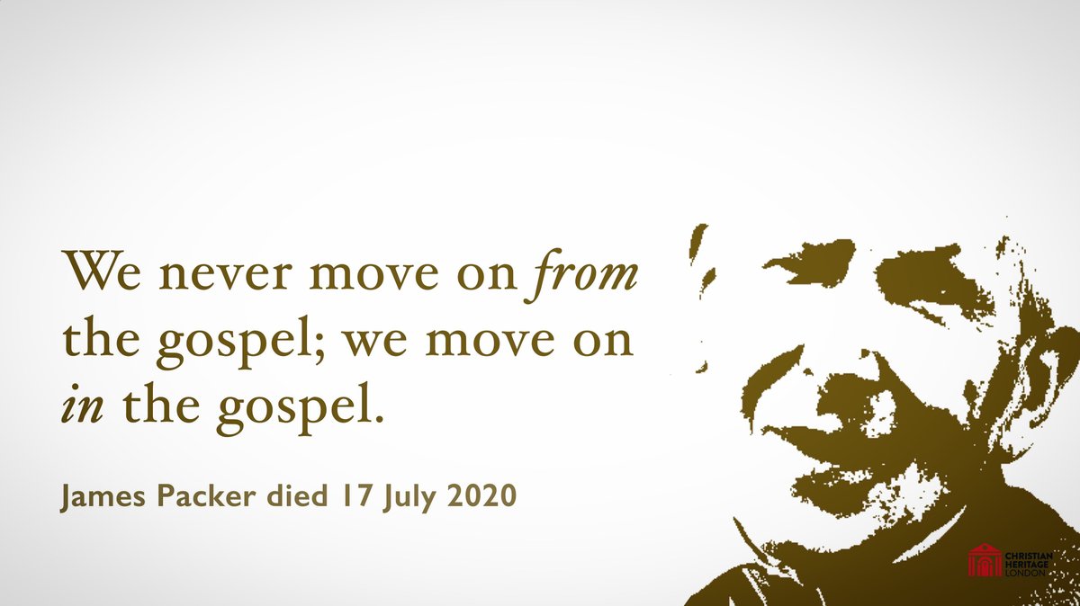 RememberLondon's tweet image. &quot;We never move on *from* the gospel; we move on *in* the gospel.&quot;
- J I Packer died 17 July 2020.

#Grace #Jesus #ThankYouPacker