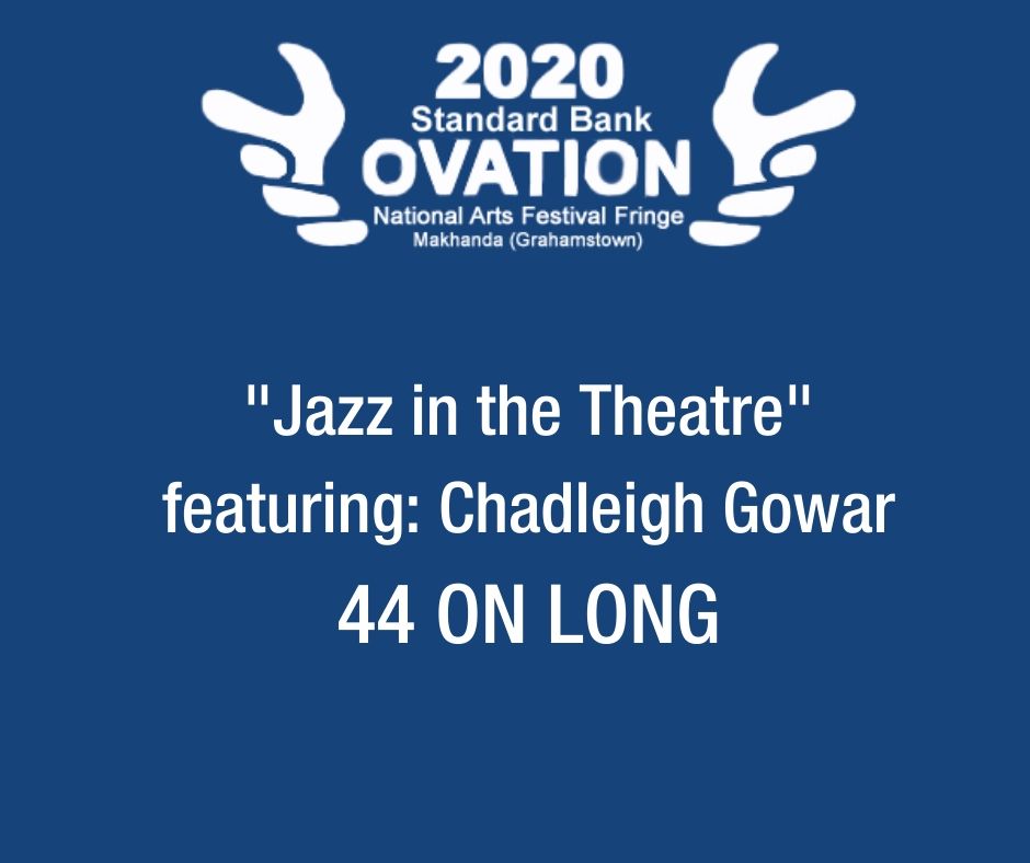 Congratulations <a href="/ChadleighGowar/">Chadleigh Gowar</a> and 44onLong on your Standard Bank Ovation! Catch the show here nationalartsfestival.co.za/show/jazz-in-t… for a mood-enhancer this weekend.  <a href="/StandardBankArt/">Standard Bank Arts</a>  #standardbankovation2020