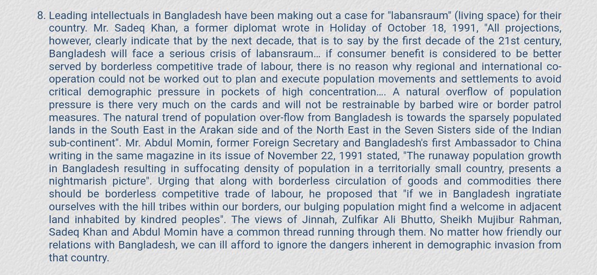 Leading Bangladeshi intellectuals including diplomats have been making a case for "Lebensraum" - since Bangladeshi has too much population it is only natural for some of it to overflow into India's North East.Like I said, they are more dangerous than Pakistan.