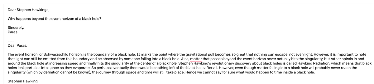Asked Stephen Hawking what happens beyond the event horizon of a black hole.