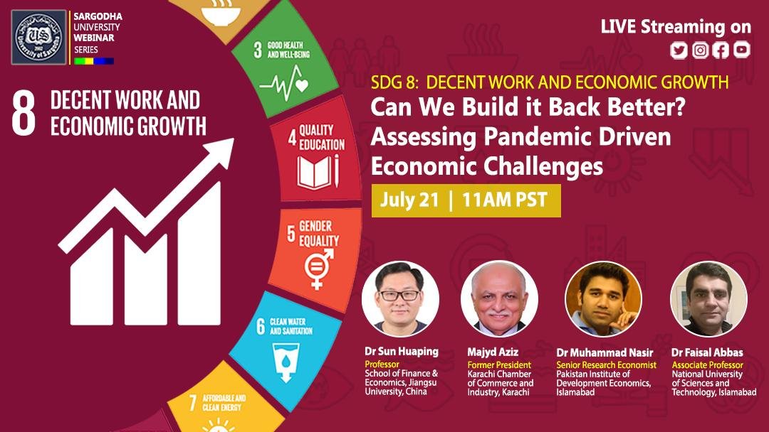 UOS_edu's tweet photo. SARGODHA UNIVERSITY WEBINAR SERIES
SDG 8: Can We Build it Back Better?
Assessing Pandemic Driven Economic Challenges

#Sargodhauniversity #SU #webinarseries #SDG #pandemic2020 #EconomicGrowth https://t.co/h3vydTvh8E