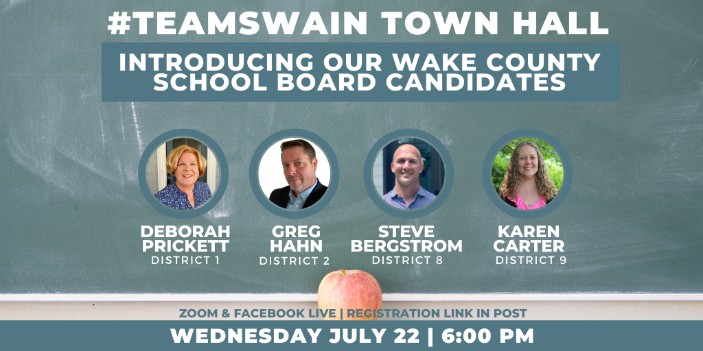 swain4congress's tweet photo. Join us for our next #TeamSwain Town Hall and meet four of our fantastic Wake County School Board candidates! Join us this Wednesday, July 22nd at 6:00 PM on Zoom or Facebook Live. Register here: https://t.co/SbBN78ACPB https://t.co/egqRAsrJZw