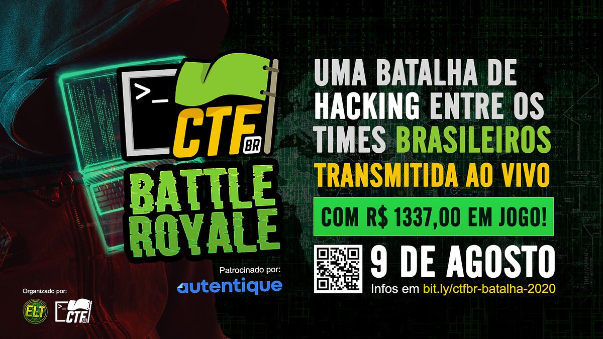 ctfbr's tweet photo. É com imenso prazer que anunciamos o CTF-BR Battle Royale 2020. Será uma Batalha de Hacking transmitida ao vivo, com os times brasileiros disputando R$ 1337. Esse evento está sendo realizado em parceria com o @eltctfbr e com patrocínio de @AutentiqueQG.

https://t.co/XIWXQaZ2aU https://t.co/596ih3qp0i