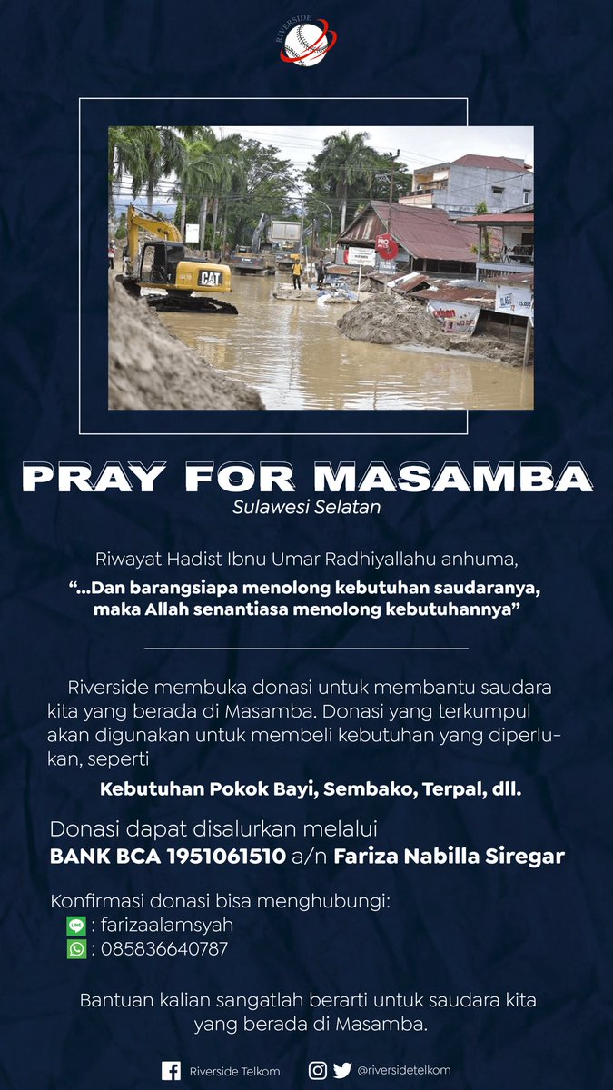 [ #PrayForMasamba ]

Mereka semua saudara kita, duka mereka juga menjadi duka kita semua.

Kami, keluarga besar Riverside mengajak kawan-kawan semua untuk ikut berbagi kepada saudara kita yang berada di Masamba saat ini.

Mari ulurkan sedikit bantuan bagi saudara kita di Masamba.