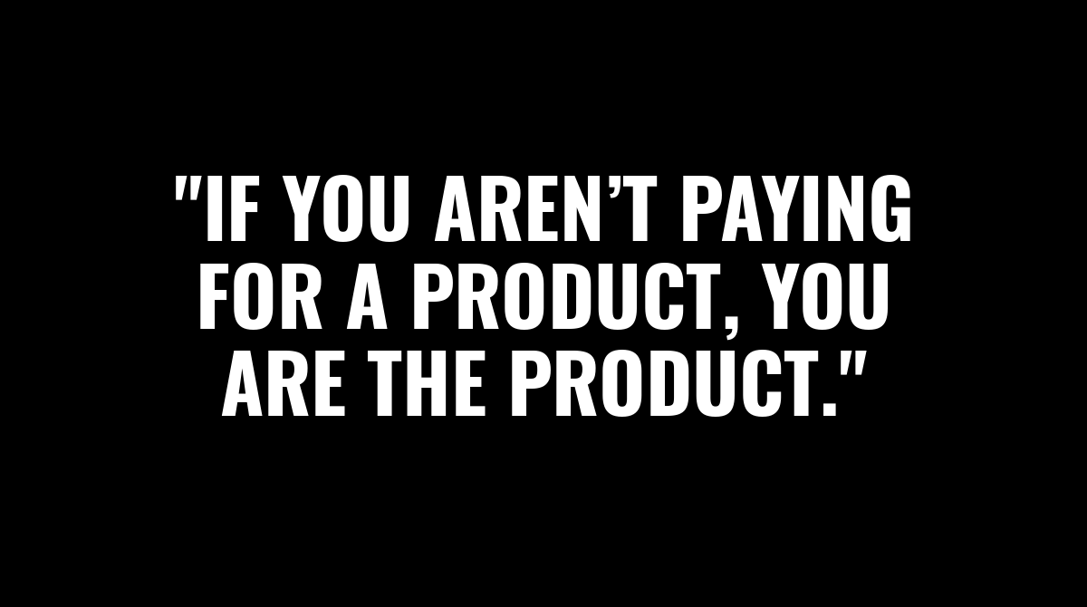 dan_spratling's tweet photo. "If you aren’t paying for a product, you are the product."

A realisation many need to make.

Free is never free.

If you're in the software game, you should know that and act accordingly.

Fortunately, some tools put their users first!

(Thanks @usefathom for the quote) https://t.co/2YIJbTwVM0