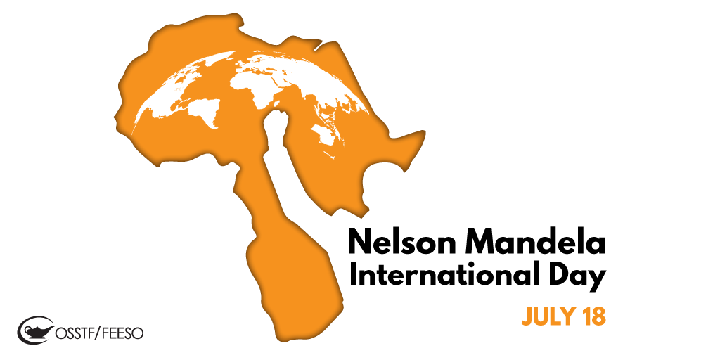 Osstf Communications On Twitter Today Is Nelson Mandela International Day It Is Easy To Break Down And Destroy The Heroes Are Those Who Make Peace And Build Nelson Mandela The 2020 Mandeladay