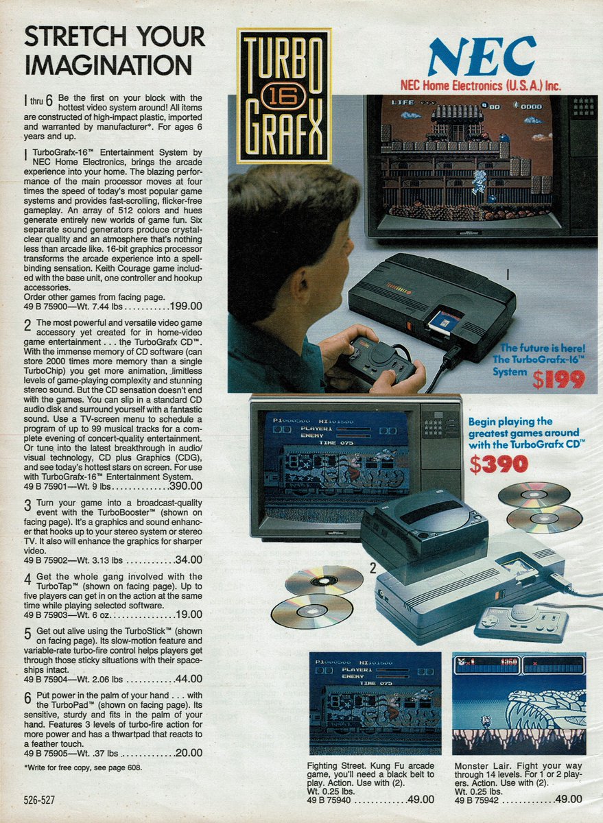 TurboGrafx-16 / TurboGrafx-CD ~ I don't know anyone that had this system. I mean, I knew kids that wanted it, but that price tag was not sitting well with parents. Plus, NEC had no brand recognition like the other guys, so it was like, who even are you people to ask that much?!