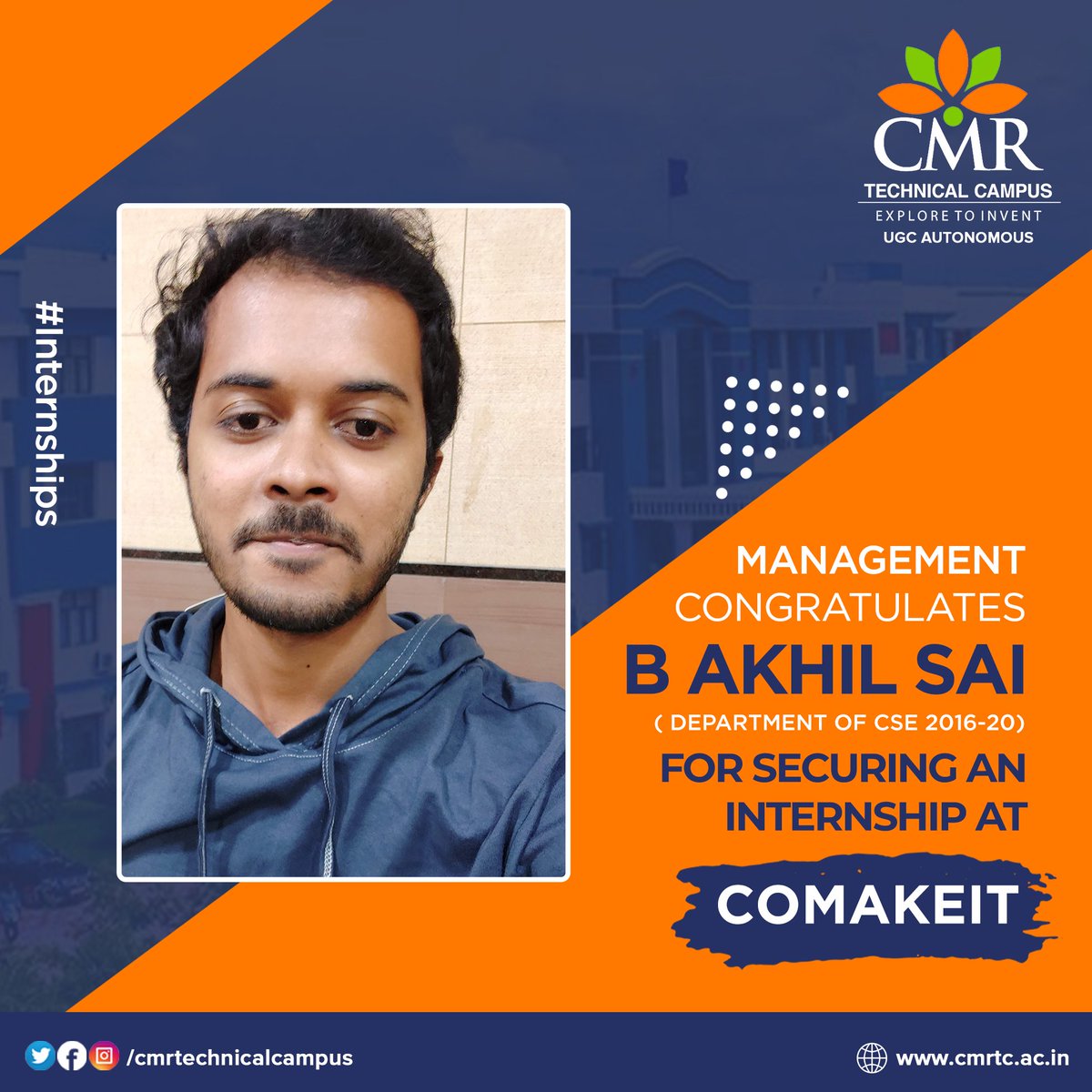 CMRTCofficial's tweet photo. #CMRTechnicalCampus #InternshipUpdates
CMR Technical Campus Congratulates B Akhil Sai for securing an internship at Comakeit.
We wish him all the best for his future and career prospects ahead !! https://t.co/eAdp5Lf56e