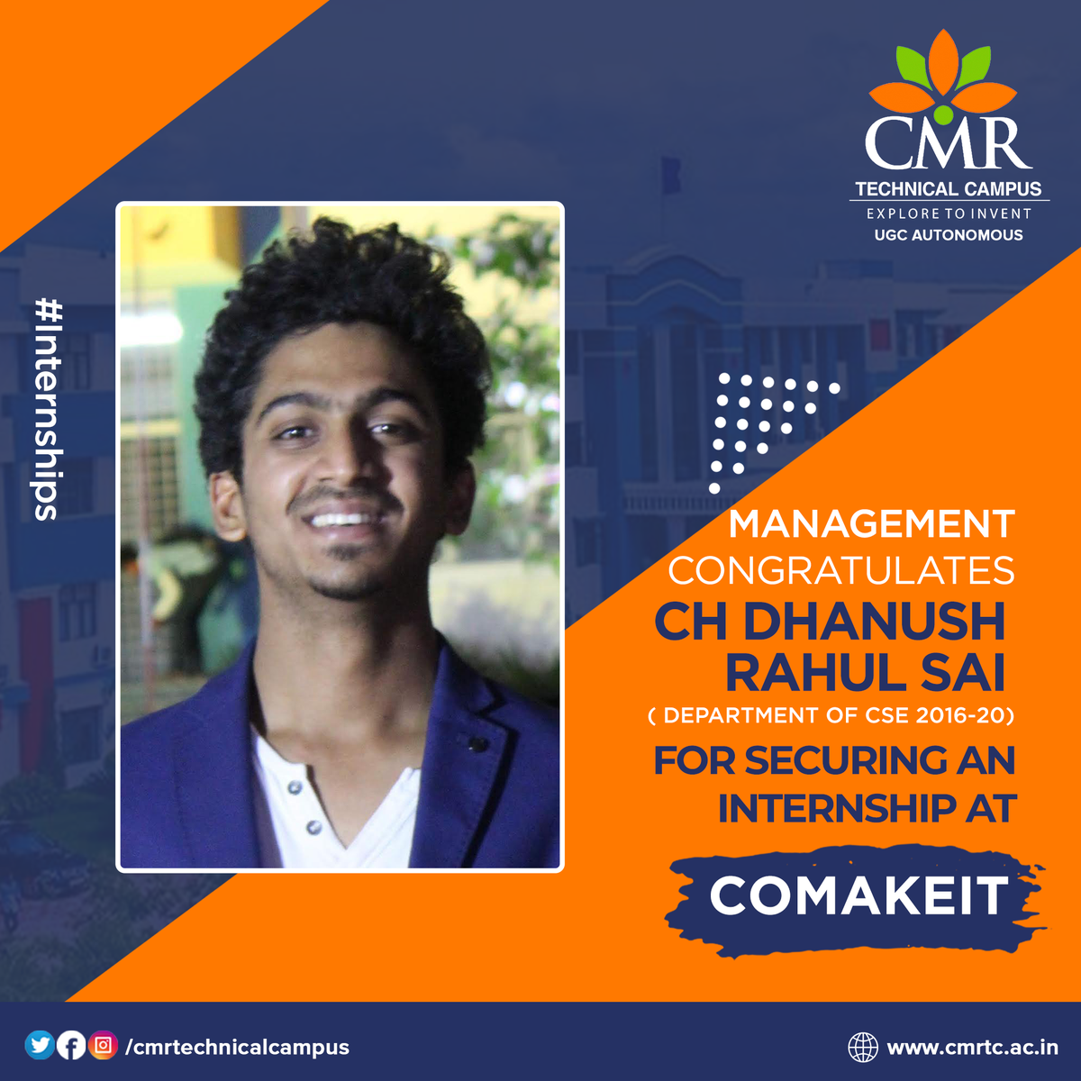 CMRTCofficial's tweet photo. #CMRTechnicalCampus #InternshipUpdates
CMR Technical Campus Congratulates CH Dhanush Rahul Sai for securing an internship at Comakeit.
We wish him all the best for his future and career prospects ahead !! https://t.co/YJKwIKxwvw