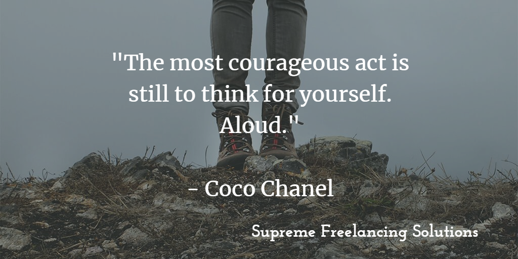 SuprmFreelancer's tweet photo. It takes courage to think for yourself and I believe in you so believe in yourself. #Courage #IBelieveInYou #SupremeFreelancingSolutions #Freelancer #ThinkForYourself #WorkFromHome #WorkOnline #HappySaturday https://t.co/pdky77F6X8