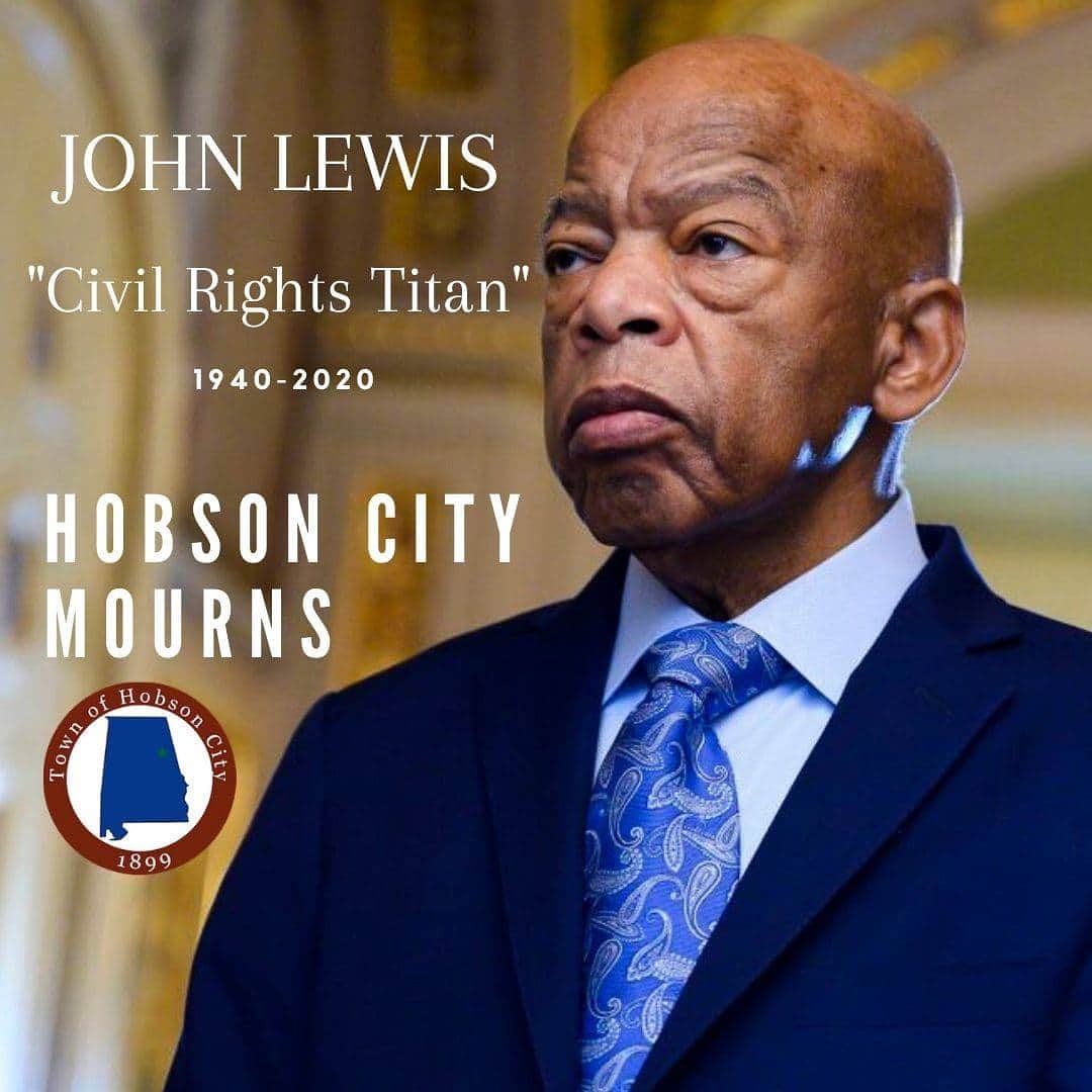 We are grateful for your service. Our prayers and condolences to the Lewis family. A Civil Rights titan has joined the ancestors. Rest well Congressman Lewis. #hobsoncitymourns