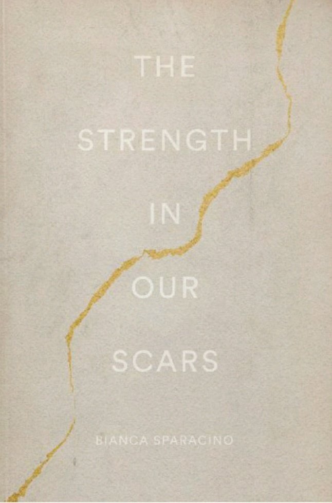 Book #69 - The Strength In Our Scars by Bianca Sparacino"𝓣𝓱𝓮 𝔀𝓸𝓻𝓵𝓭 𝓲𝓼 𝓰𝓸𝓲𝓷𝓰 𝓽𝓸 𝓰𝓲𝓿𝓮 𝔂𝓸𝓾 𝓫𝓮𝓪𝓾𝓽𝔂, 𝓫𝓾𝓽 𝓲𝓽 𝔀𝓲𝓵𝓵 𝓪𝓵𝓼𝓸 𝓰𝓲𝓿𝓮 𝔂𝓸𝓾 𝓹𝓪𝓲𝓷."