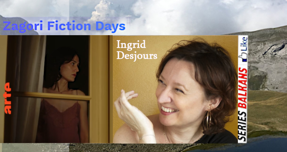days_fiction's tweet photo. After her hit #tvseries L'Amour Fou, broadcasted by @artetvfr_live, #french #psychologist, #criminologist, #novelist &amp; #screenwriter @IDesjours will join #ZagoriFictionDays workshops and #pitchings proposed by #SeriesBalkans &amp; @epekeinahora 28 sept to 4 oct 2020 https://t.co/7mohC3g90A