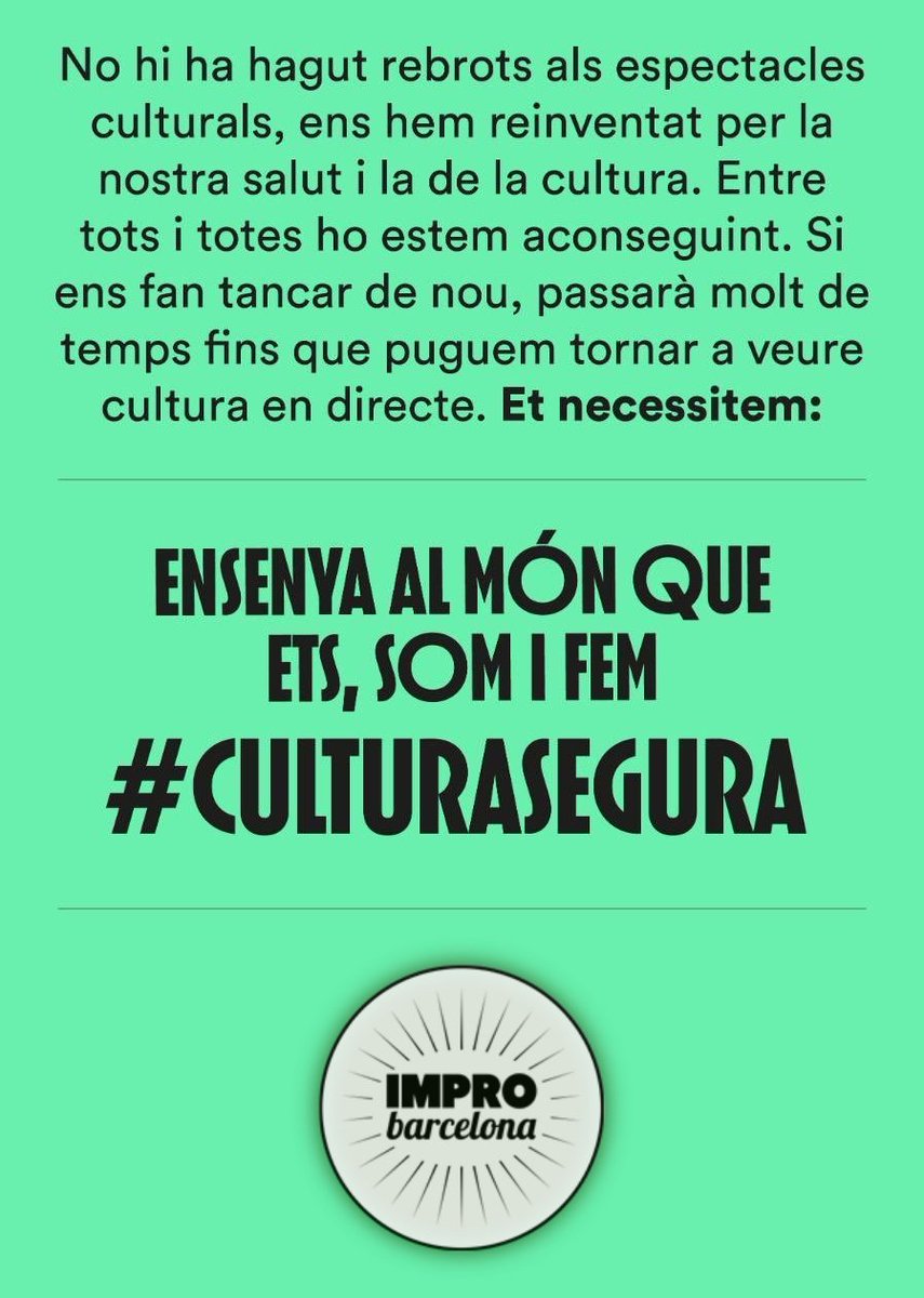 ImproBarcelona's tweet photo. ... si ens fan tancar de nou, passarà molt de temps fins poder tornar a veure cultura en directe... #CulturaSegura 
#ImproBarcelona https://t.co/i9xMnAAIEc