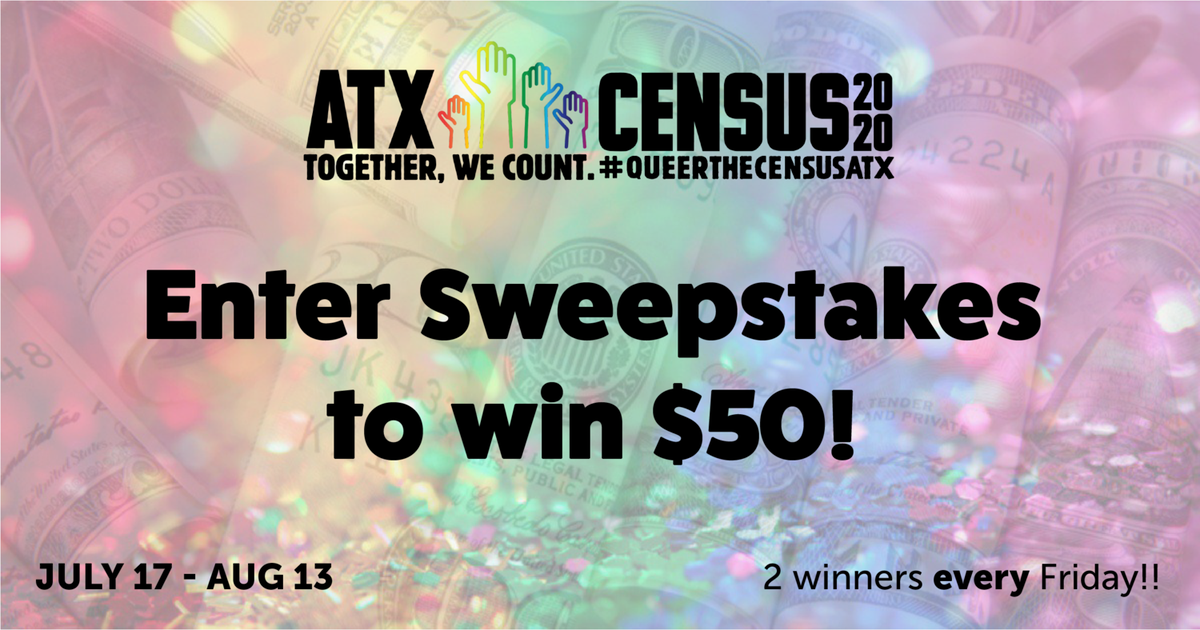 QueerCensusAtx's tweet photo. We're giving away $$$! Take the #Census and Enter our #Sweepstakes to win $50! 2 winners are announced each Friday July 18 - Aug 13. Visit our entry page for full details: https://t.co/UJx11UzYp4
#ATX #2020Census #QueerTheCensus #LGBTQIA #LGBTQ #queeratx #nonbinaryatx #transatx https://t.co/vU5n7zLAem