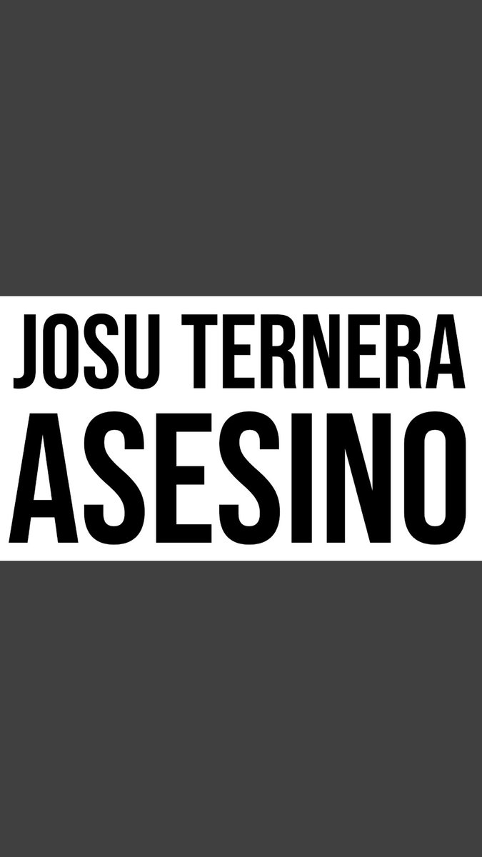 #JosuTerneraEsUnAsesino