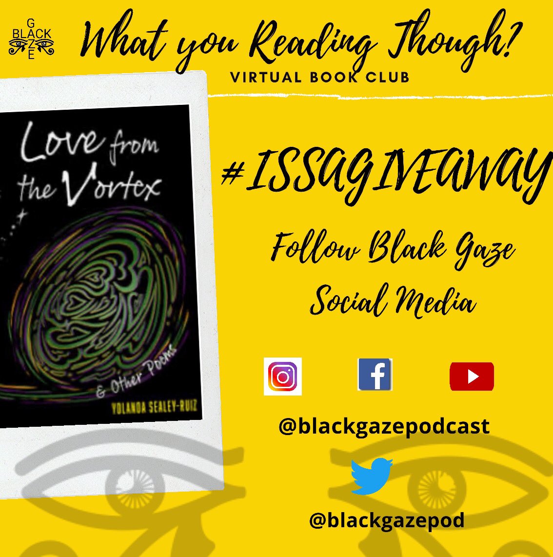 BlackGazePod's tweet photo. It’s almost time for the What You Reading Though? Book Club. Guess what?!?!...#issagiveaway...Follow all of our social media sites and tag 3 friends under this post. We will randomly choose one of y’all to win a free Love from the Vortex book. Book club starts July 22nd. https://t.co/DPA5kJ2MEk