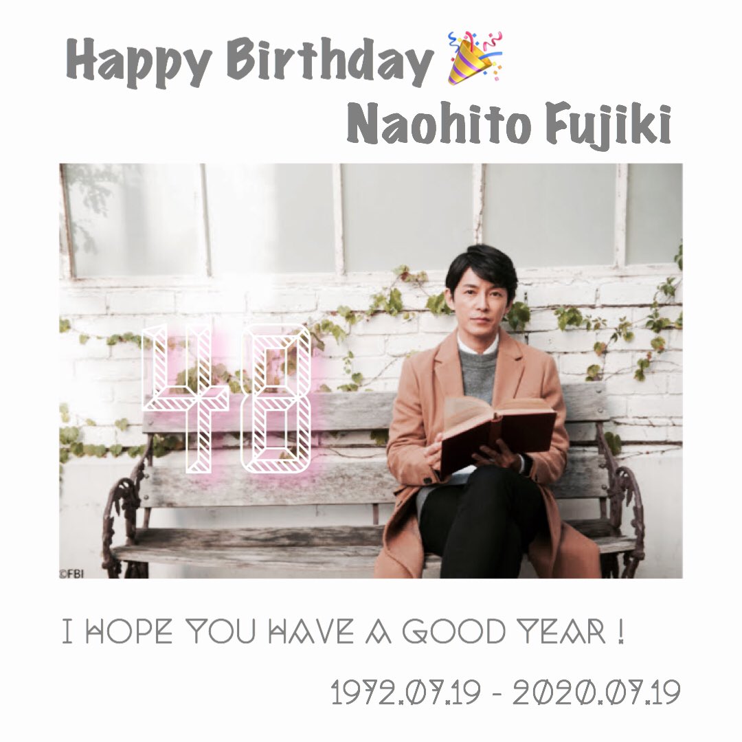 Happy Birthday Naohito Fujiki    48 !! 48                              