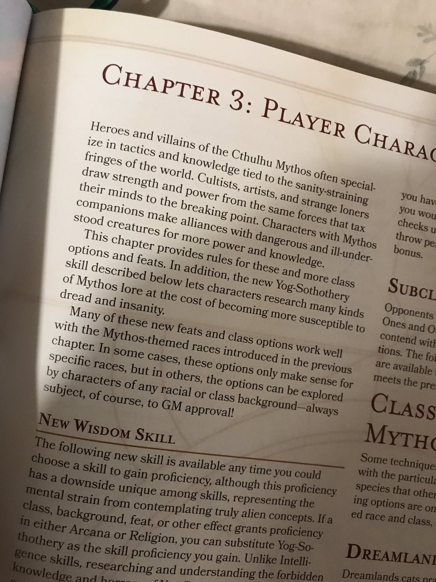 Chapter 3 introduces PC options. Feats, class options, and a new skill (Wisdom Yog-Sothothery), which lets you recall Mythos lore. Not sure if that’s necessarily needed, but I guess it adds to the flavor.