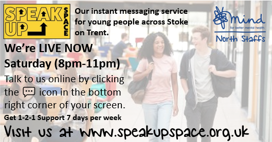 NorthStaffsMind's tweet photo. Speak Up Space our instant messaging service is NOW LIVE for young people across Stoke on Trent until 11pm tonight (Sat).
Our service runs daily meaning the team are available for 1-2-1 chats EVERY day of the week!
https://t.co/j4fGQOaskM
#ypmentalhealth #speakup #speakupspace https://t.co/jwfFIaHWDr