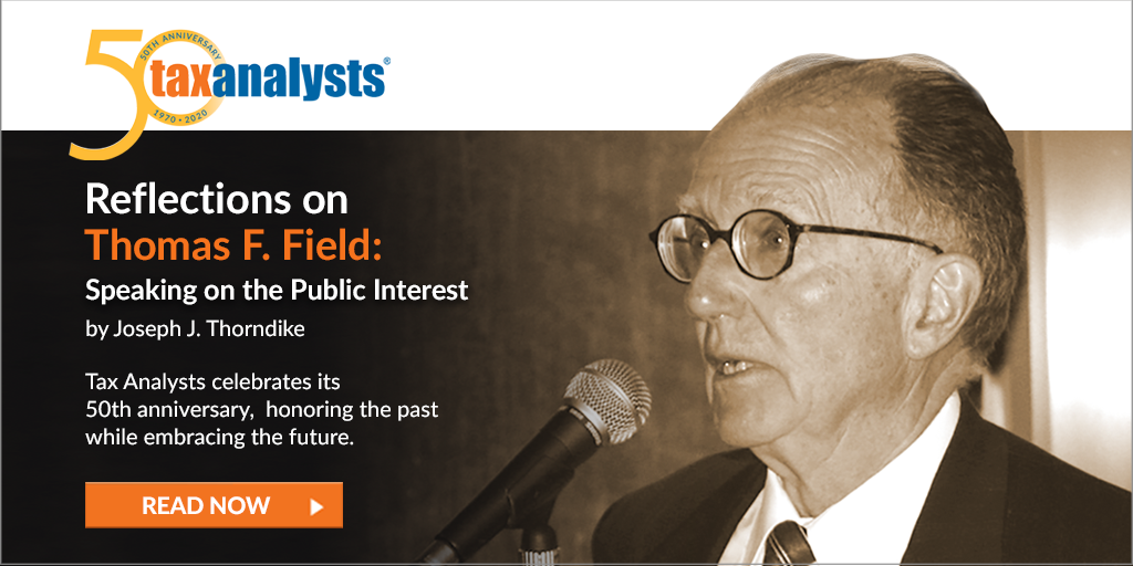 TaxNotes's tweet photo. Tax Analysts is celebrating its 50th anniversary! As part of this celebration, we will be publishing a series of articles on our history and future.

The first article focuses on our founder, Thomas F. Field, and traces our origins. https://t.co/ZPYSY8EEWk https://t.co/wnV8OWZr3o