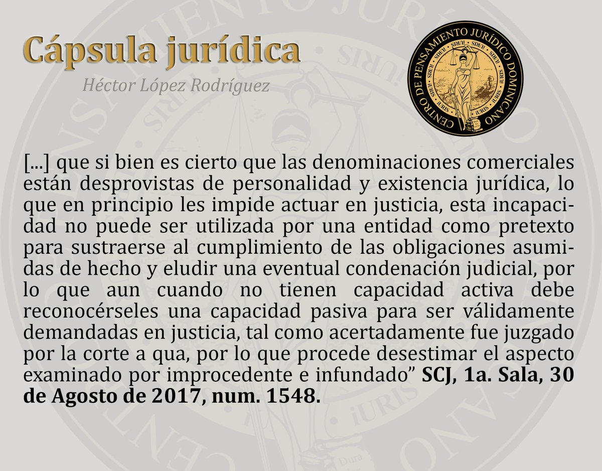 Iurisscientiard's tweet photo. Las denominaciones comerciales no tienen capacidad activa pero debe reconocérceles capacidad pasiva. Pueden ser demandadas en justicia pero no pueden ellas demandar. @Cristianfortior @yoaldohp @Cristmarc @jcamejocastillo @VictorLeonMorel @CLMartinezCoss @LauraIlan @falvarezm88 https://t.co/5qKL2Plx5Q