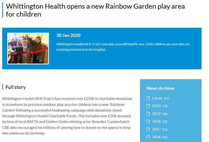 THE WHITTINGTON HOSPITAL FUND (2019): The Whittington Hospital in London was a suggestion by BC for his 2019 birthday fundraiser. The money raised helped complete a new playground terrace for young patients.