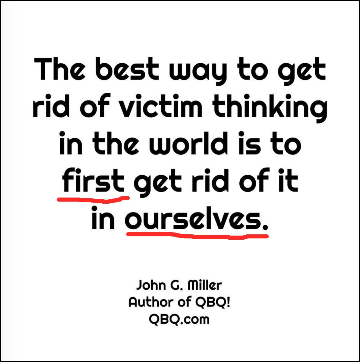 QBQGuy's tweet photo. Yes, many believe the world is full of #VictimThinking and not enough #PersonalAccountability. A reminder ........ #QBQ #QBQbook https://t.co/clMJoS4OM5