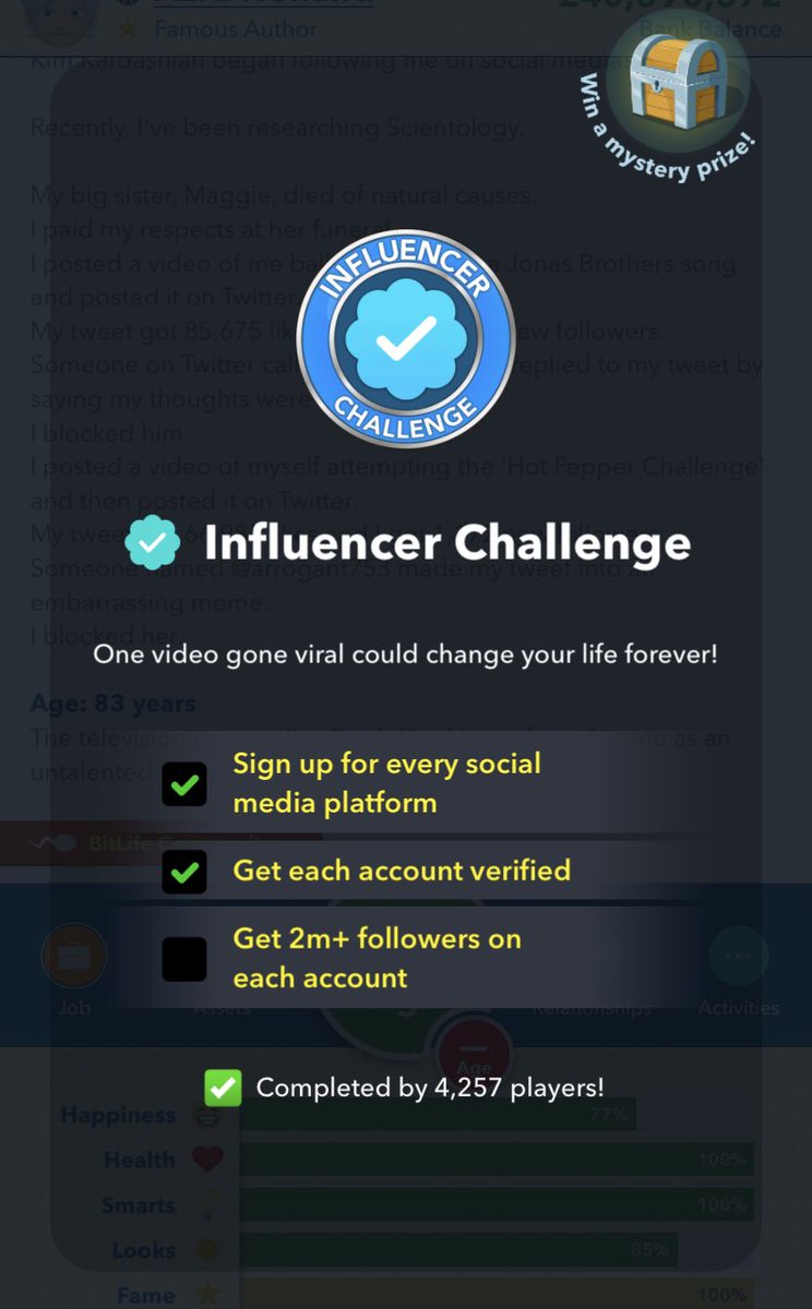 _BLTC_'s tweet photo. Is anyone else having this issue? I have 2m+ followers on every social media platform but it’s not checked off yet! 😭
#BitLife #_BLTC_ #InfluencerChallenge
@BitLifeApp https://t.co/PGGKW7rroG
